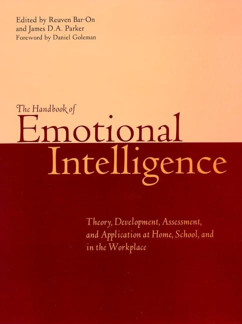 The Handbook of Emotional Intelligence: Theory