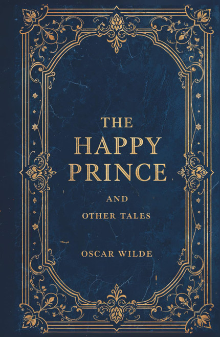 The Happy Prince and Other Tales