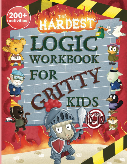 The Hardest Logic Workbook for Gritty Kids: Spatial Reasoning
