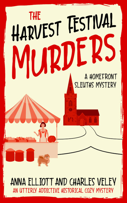 The Harvest Festival Murders: A Homefront Sleuths Mystery