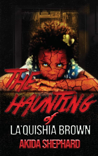 The Haunting of La'Quishia Brown
