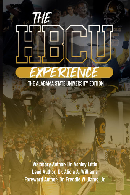The Hbcu Experience: The Alabama State University Edition