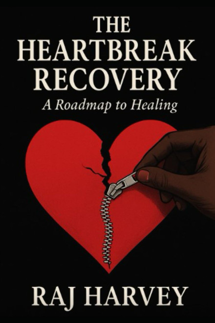The Heartbreak Recovery: A Roadmap to Healing
