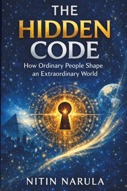 The Hidden Code: How Ordinary People Shape an Extraordinary World