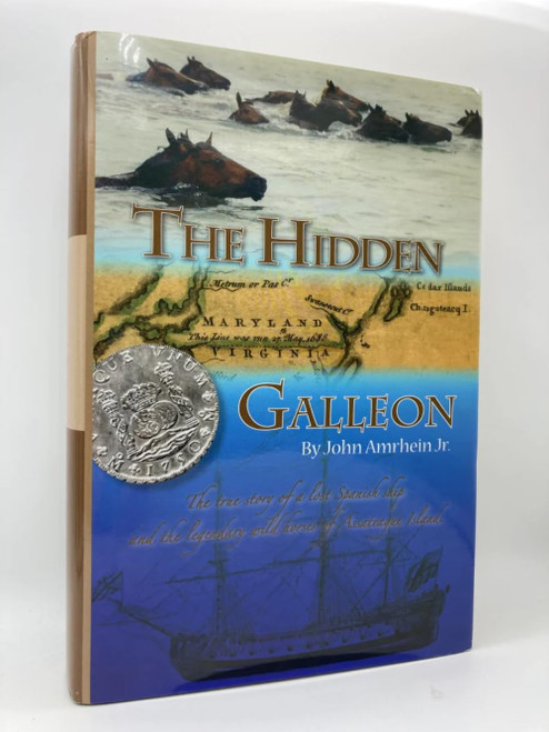 The Hidden Galleon: The true story of a lost Spanish ship and the