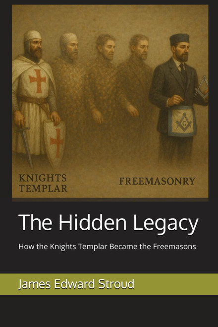 The Hidden Legacy: How the Knights Templar Became the Freemasons
