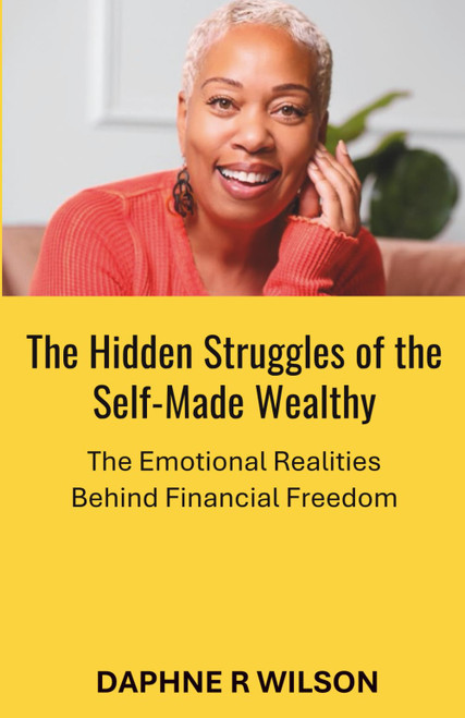 The Hidden Struggles of the Self-Made Wealthy