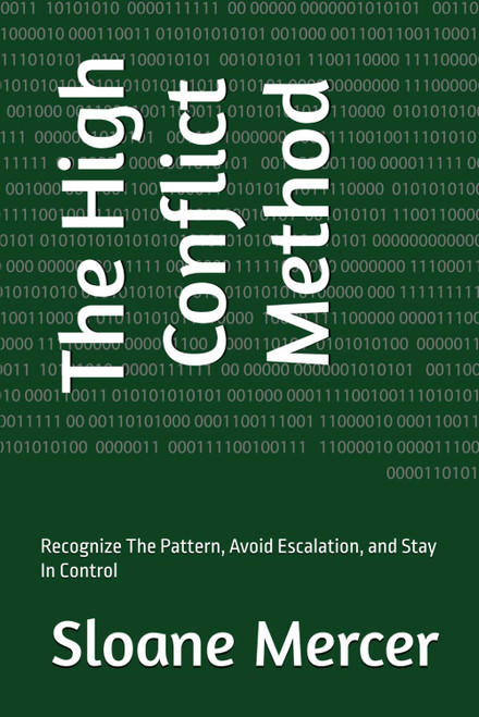 The High Conflict Method: Recognize The Pattern