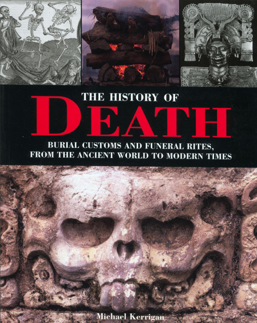 The History of Death: Burial Customs and Funeral Rites