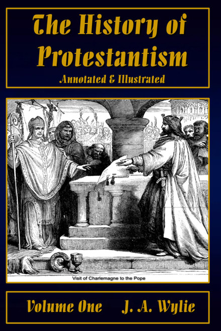 The History of Protestantism Volume One
