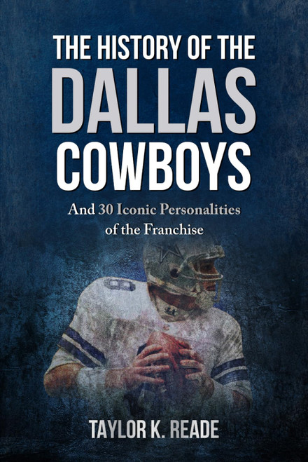 The History of the Dallas Cowboys