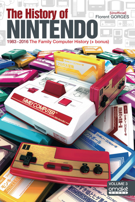 The History Of the Famicom/NES: 1983-2016 The Story Of the Family