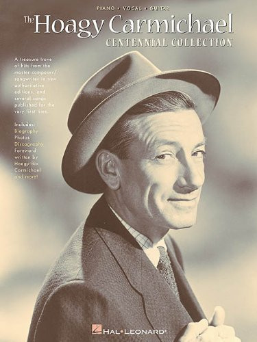 The Hoagy Carmichael Centennial Collection