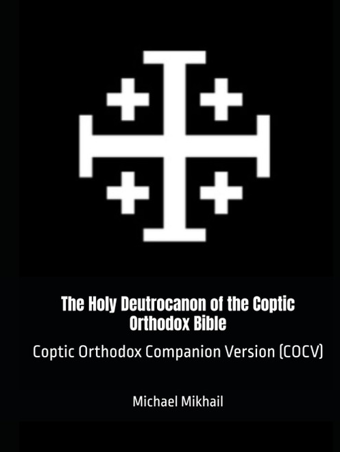 The Holy Deutrocanon of the Coptic Orthodox Bible