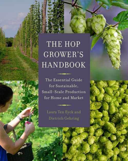 The Hop Grower's Handbook: The Essential Guide for Sustainable