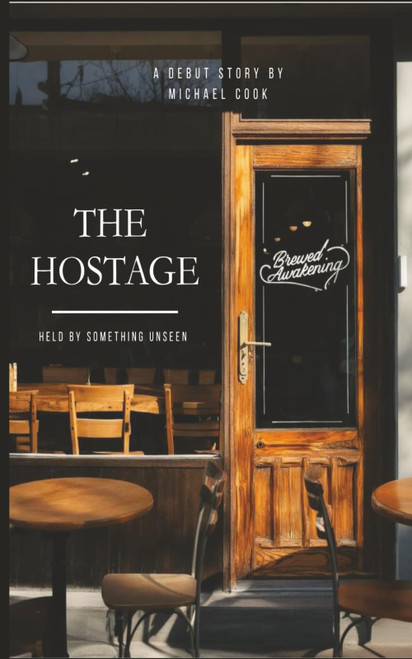The Hostage: Held By Something Unseen