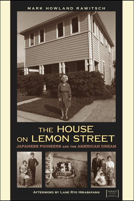 The House on Lemon Street: Japanese Pioneers and the American Dream