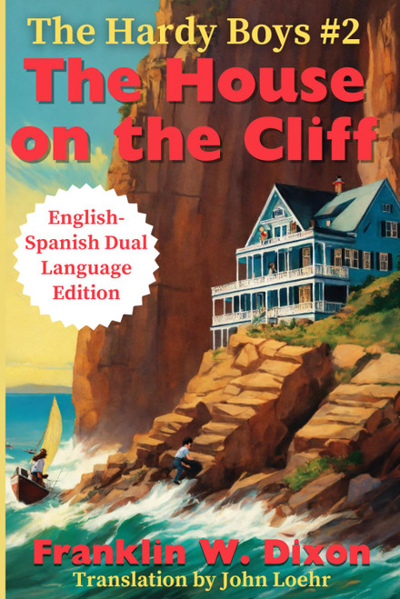 The House on the Cliff: English-Spanish Dual Language Edition