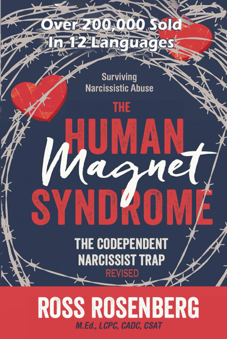 The Human Magnet Syndrome: The Codependent Narcissist Trap