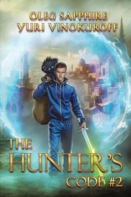 The Hunter's Code: Book 2: A Portal Progression Fantasy Series