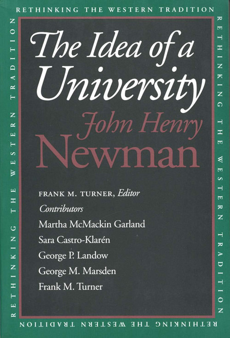 The Idea of a University (Rethinking the Western Tradition)