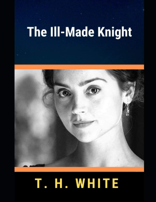 The Ill-Made Knight