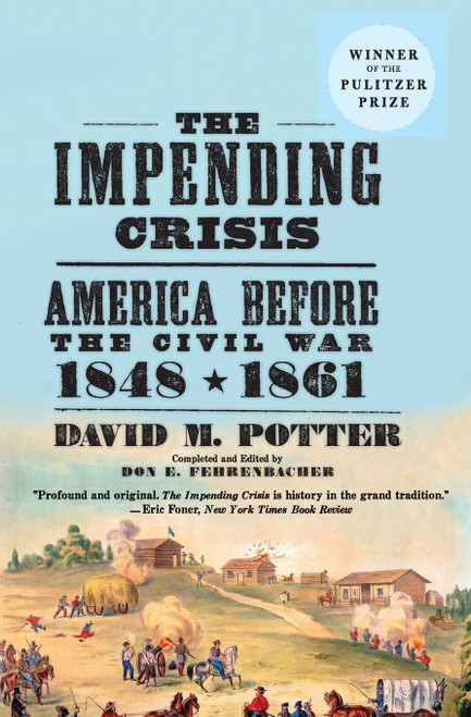The Impending Crisis, 1848-1861