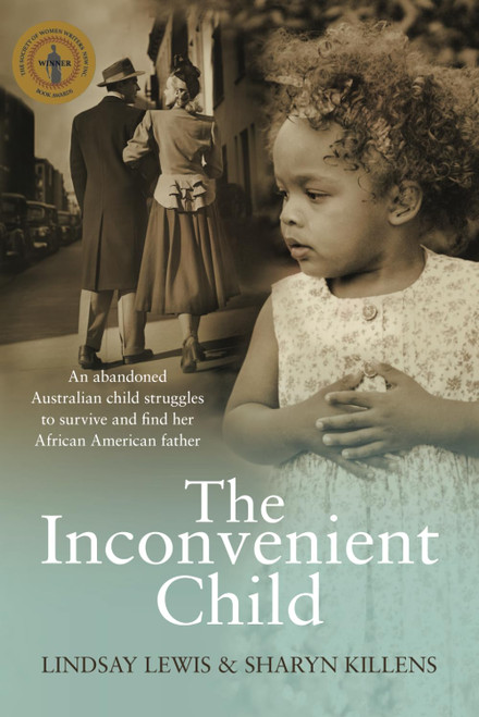 The Inconvenient Child: An Abandoned Australian Child Struggles to