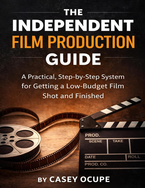 The Independent Film Production Guide
