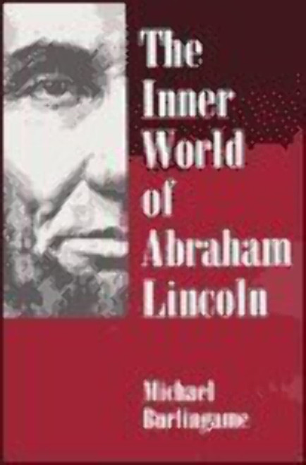 The Inner World of Abraham Lincoln
