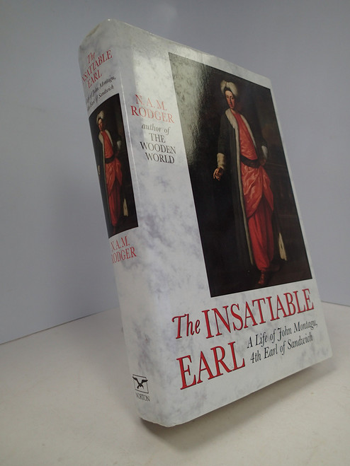 The Insatiable Earl: A Life of John Montagu