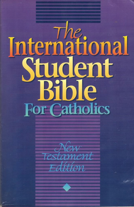 The International Student Bible for Catholics