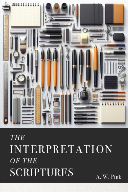 The Interpretation of the Scriptures
