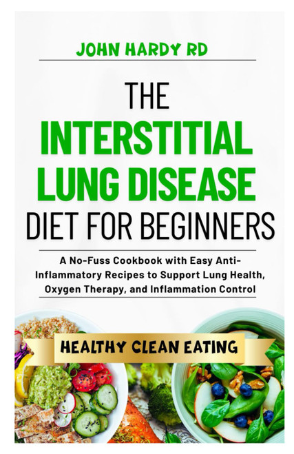 The Interstitial Lung Disease Diet for Beginners