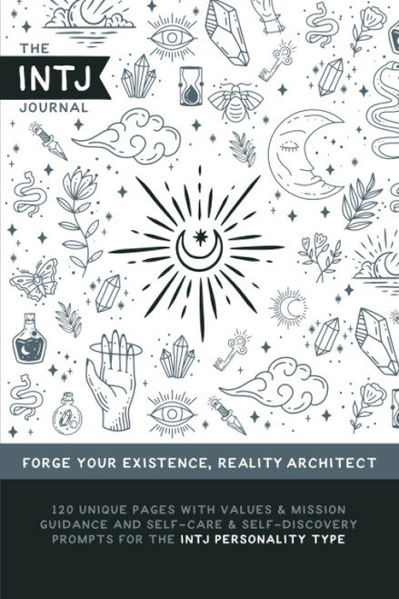The INTJ Journal: Values & mission guidance and self-care &
