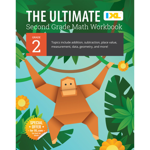The IXL Ultimate 2nd Grade Math Workbook