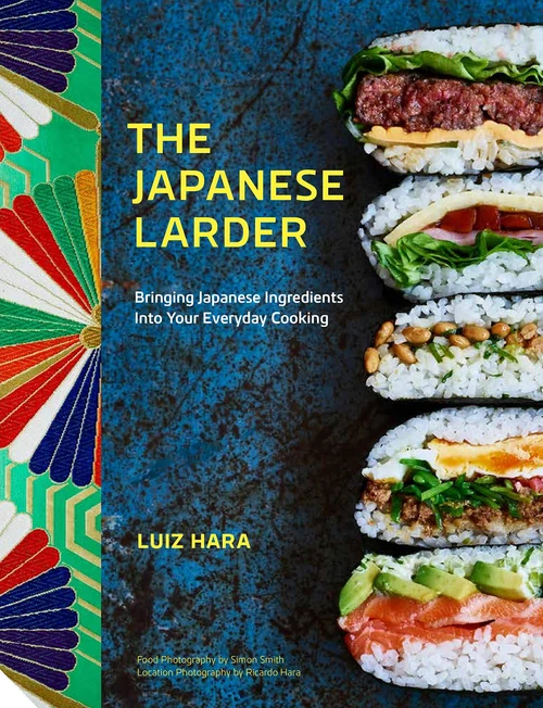 The Japanese Larder: Bringing Japanese Ingredients into Your Everyday