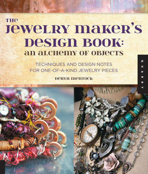 The Jewelry Maker's Design Book: An Alchemy of Objects: An Alchemy of