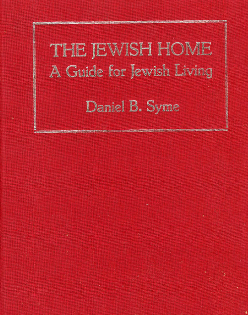 The Jewish Home: A Guide for Jewish Living