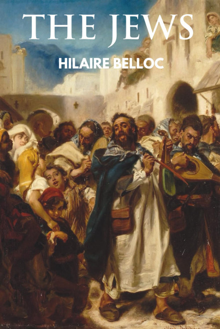 The Jews by Hilaire Belloc (Skylark Classics)