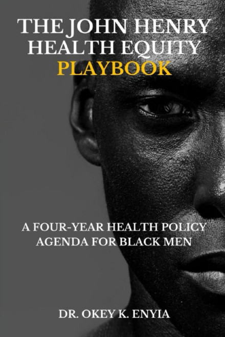 The John Henry Health Equity Playbook
