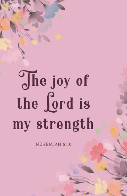 The Joy of the Lord is My Strength