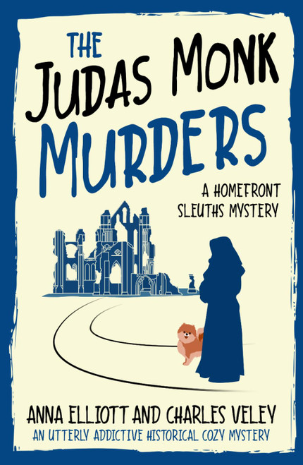 The Judas Monk Murders: A Homefront Sleuths Mystery
