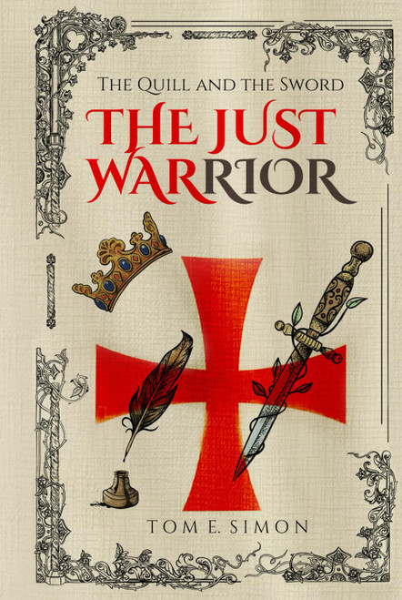 The Just Warrior: The Quill and the Sword