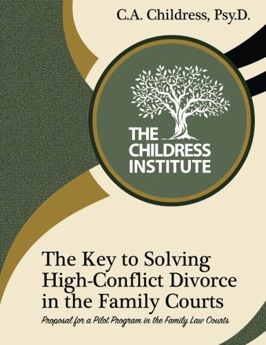 The Key to Solving High-Conflict Divorce in the Family Courts