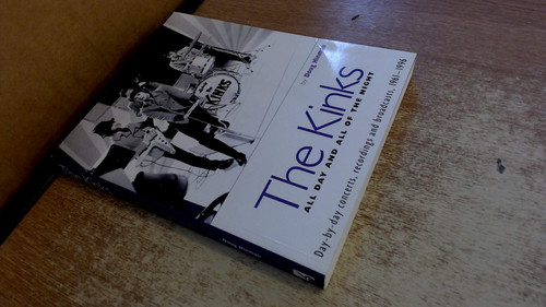The Kinks: All Day and All of the Night: Day-by-Day Concerts