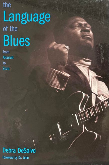 The Language of the Blues: From Alcorub to Zuzu