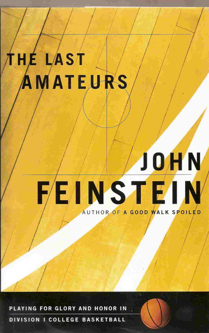 The Last Amateurs: Playing for Glory and Honor in Division I College