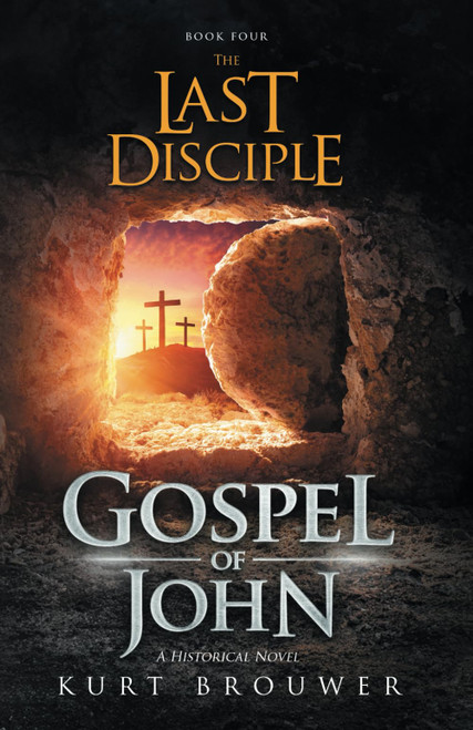 The Last Disciple: Gospel of John