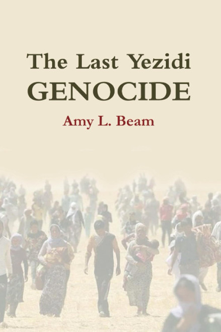 The Last Yezidi Genocide